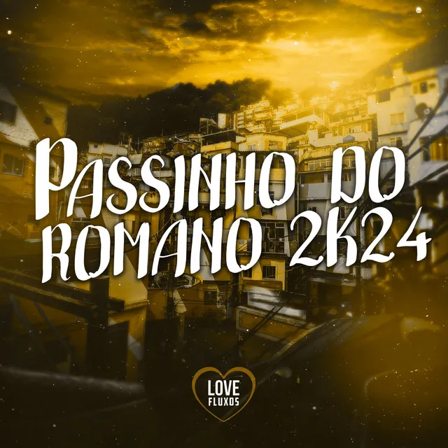 Passinho do Romano 2k24