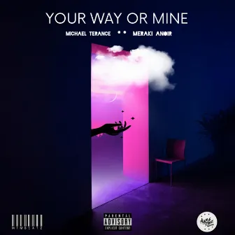 Your Way or Mine by Michael Terance