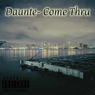 Come Thru by Daunte