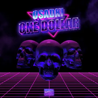 One Dollar by OSADKI