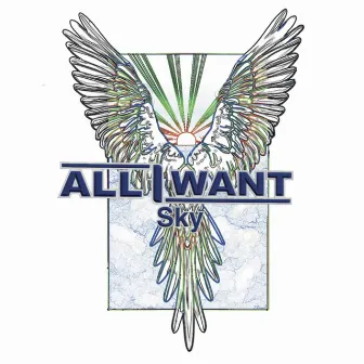 Sky by ALL I WANT