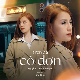 Trên Cả Cô Đơn by Nguyễn Thạc Bảo Ngọc