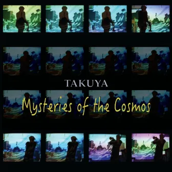 Mysteries of the Cosmos by TAKUYA