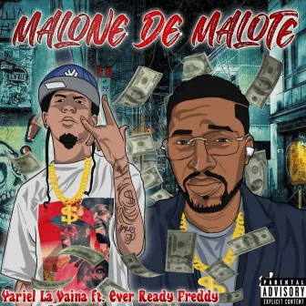 Malone de Malote by Yariel La Vaina