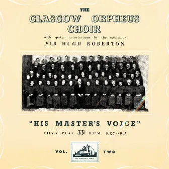 The Glasgow Orpheus Choir Greatest Hits Volume 2 by Hugh S. Roberton