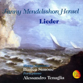 Fanny Hensel: Lieder by Bianca Simone