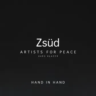 Hand in Hand (Zsüd Version) by Artists for Peace