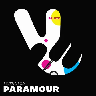 Paramour (Deluxe) by Silver Disco