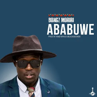 Ababuwe by Bongz Moriri