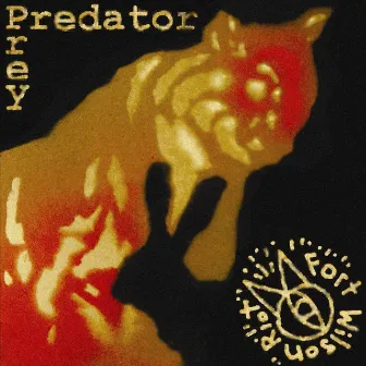 Predator/Prey by Fort Wilson Riot