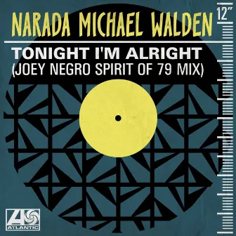 Tonight I'm Alright (Joey Negro Spirit of 79 Mix) by Narada Michael Walden