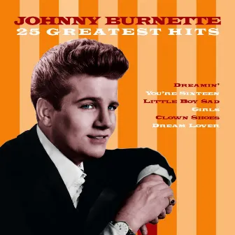 25 Greatest Hits by Johnny Burnette