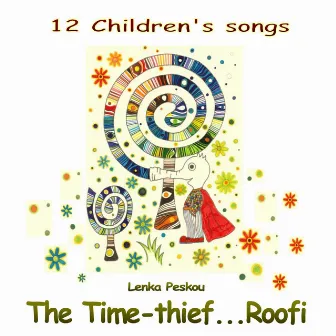 The Time-Thief... Roofi by Lenka Peskou