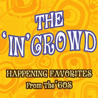 The In Crowd - Happening Favorites From The 60s by The La La La's