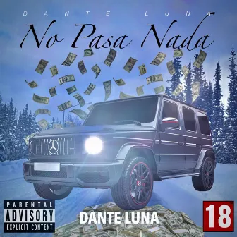 No Pasa Nada by Dante Luna