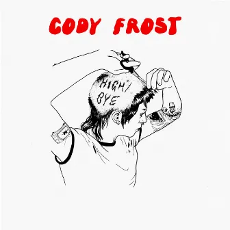 HIGH/BYE by Cody Frost