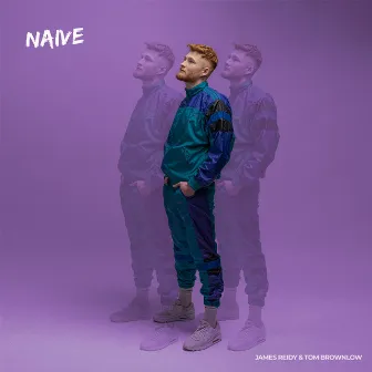 Naive by James Reidy