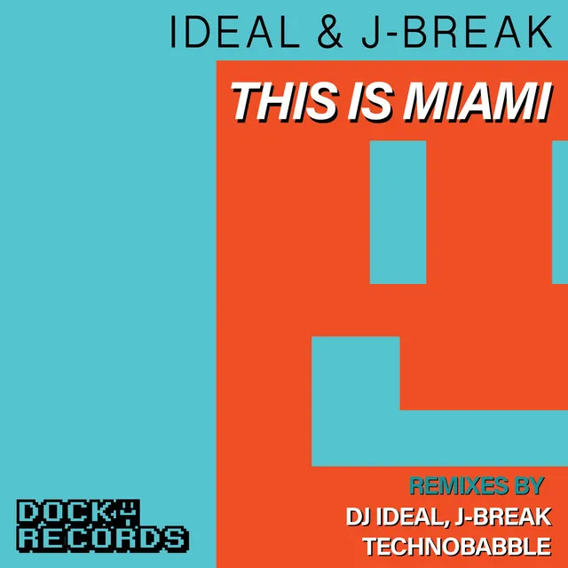 This Is Miami - Technobabble remix