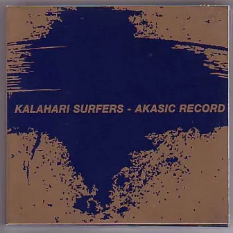 Akasic Record by Kalahari Surfers