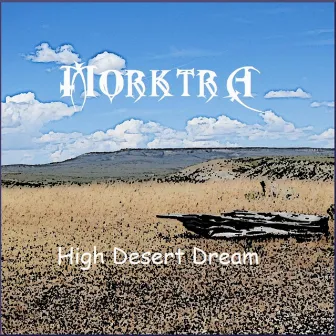 High Desert Dream by Morktra