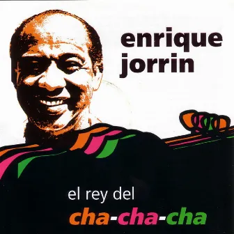 El Rey del Cha-Cha-Cha by Enrique Jorrin