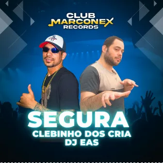 Segura by MC Clebinho dos cria