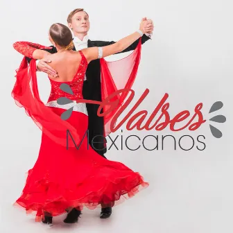 Valses Mexicanos by Jorge Macías