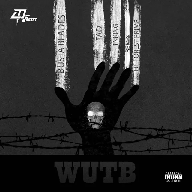 WUTB (What u talm bout) Busta Blades, TaD, TNKiNG - Remix