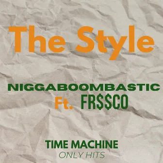 The Style by Niggaboombastic