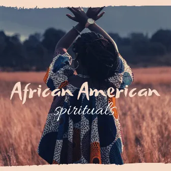 African American Spirituals - Tribal Drums & Chants by African Tribal Drums