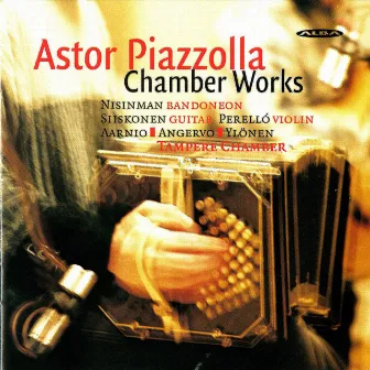 Piazzolla: Chamber Works by Henrik Perello