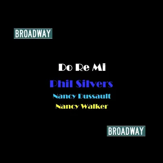 Do Re Mi by Phil Silvers