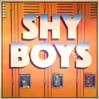 Shy Boys by My Dear