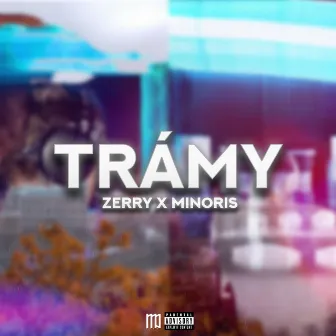 TRÁMY by ZERRY