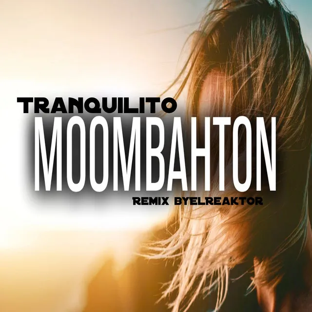 Tranquilito Boombahton - Remix