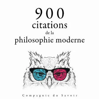 900 citations de la philosophie moderne by Montesquieu