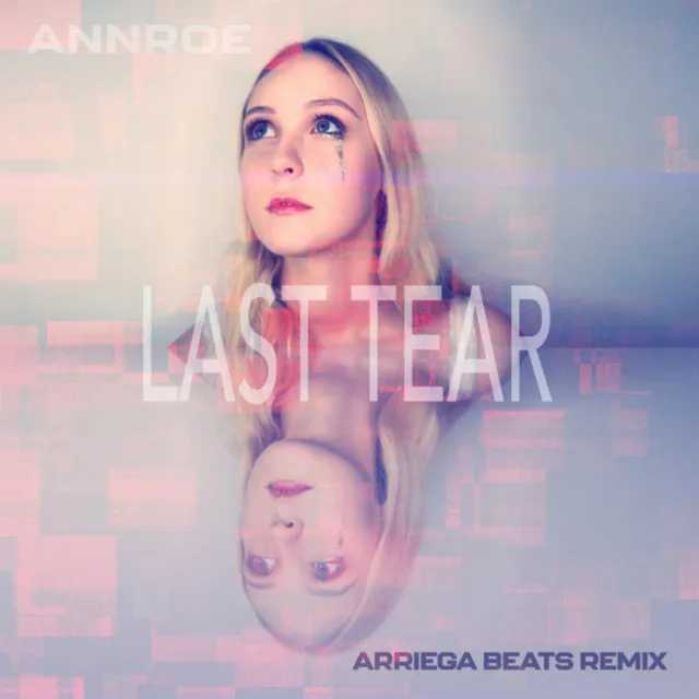 Last Tear - Arriega Beats Remix