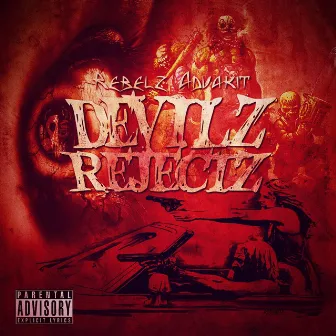 Devilz Rejectz by Rebelz Advakit