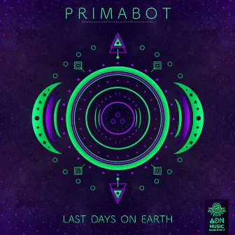 Last Days on Earth by Primabot