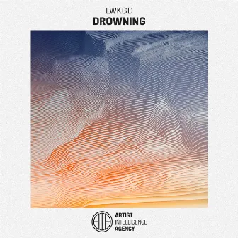 Drowning - Single by LWKGD