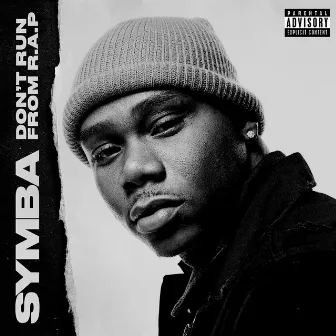 Don't Run From R.A.P. by Symba