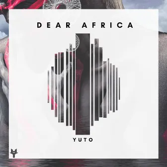 Dear Africa by YUTO