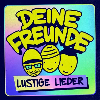 Lustige Lieder by Deine Freunde