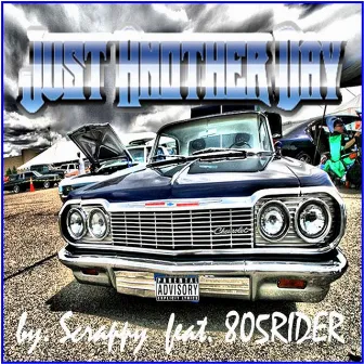 Just Another Day by Scrappy