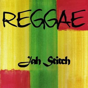 Reggae Jah Stitch by Jah Stitch