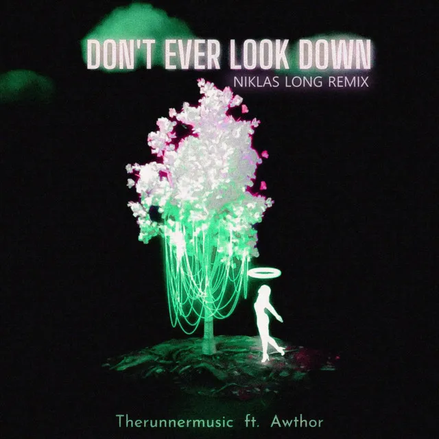 Don't Ever Look Down [Niklas Long Remix]