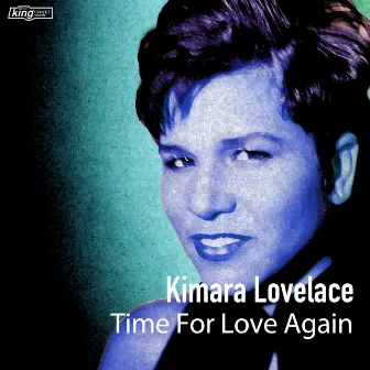 Time For Love Again by Kimara Lovelace