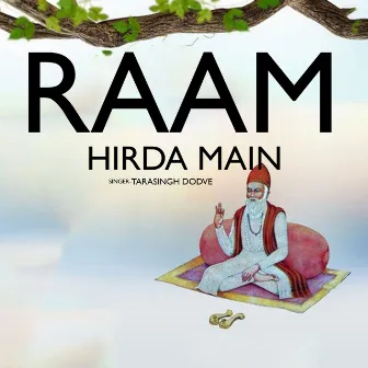 Raam Hirda Main by Tarasingh Dodve