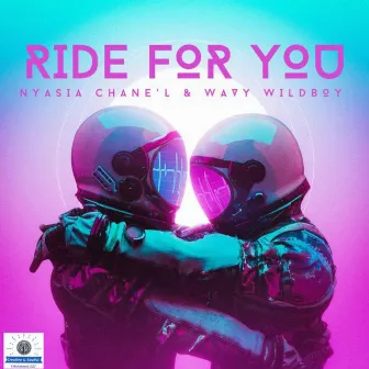 Ride For You by Wavy Wildboy