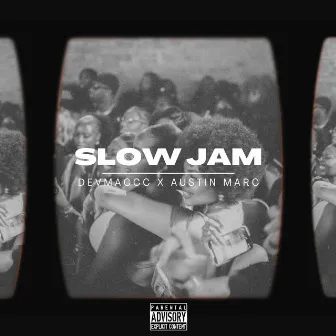 Slow Jam by Austin Marc